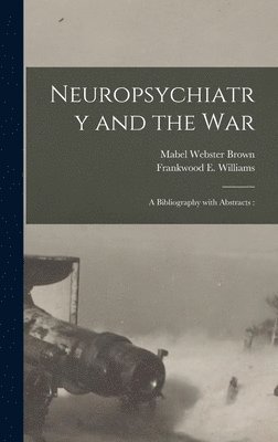 bokomslag Neuropsychiatry and the War