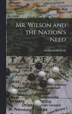 Mr. Wilson and the Nation's Need 1