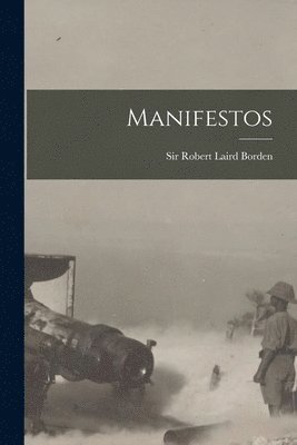 Manifestos [microform] 1