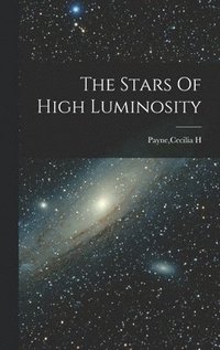 bokomslag The Stars Of High Luminosity