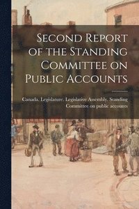 bokomslag Second Report of the Standing Committee on Public Accounts