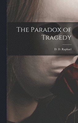 bokomslag The Paradox of Tragedy