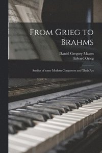 bokomslag From Grieg to Brahms