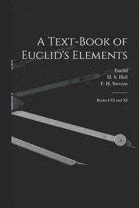 bokomslag Text-book of Euclid's Elements [microform]