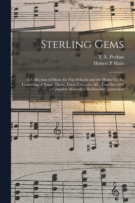 Hubert P Main, Hubert P. Main, T. E. (Theodore Edson) Perkins - Sterling Gems, Häftad