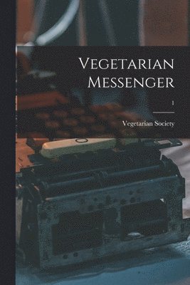 Vegetarian Messenger; 1 1