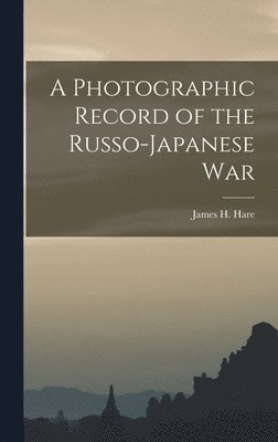 bokomslag Photographic Record of the Russo-Japanese War