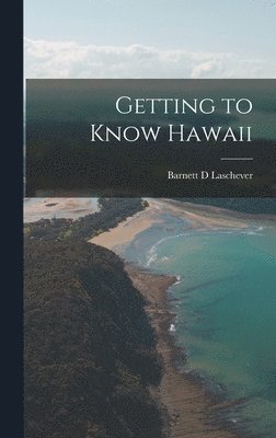 bokomslag Getting to Know Hawaii