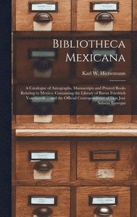 bokomslag Bibliotheca Mexicana