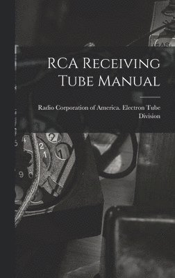 bokomslag RCA Receiving Tube Manual