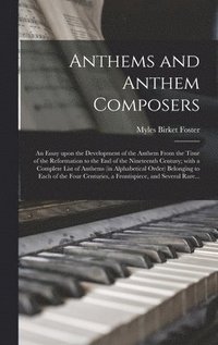 bokomslag Anthems and Anthem Composers
