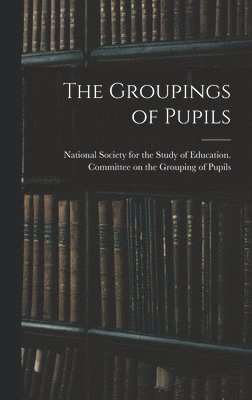 The Groupings of Pupils 1