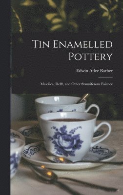 bokomslag Tin Enamelled Pottery