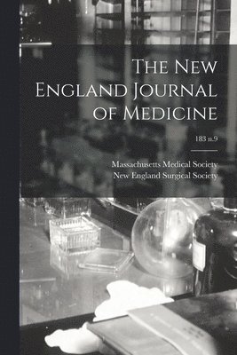 bokomslag New England Journal of Medicine; 183 n.9