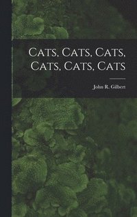 bokomslag Cats, Cats, Cats, Cats, Cats, Cats