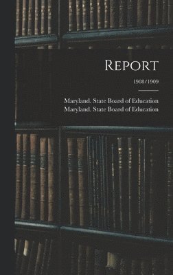 bokomslag Report; 1908/1909