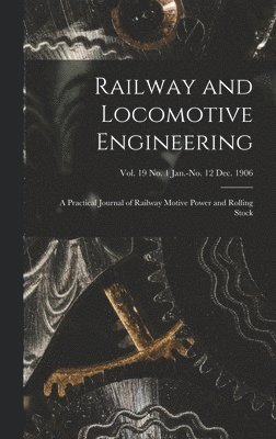 Anonymous - Railway and Locomotive Engineering, Inbunden