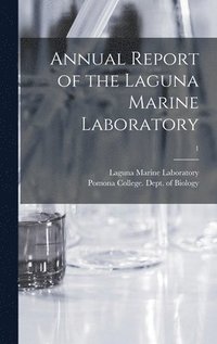 bokomslag Annual Report of the Laguna Marine Laboratory; 1