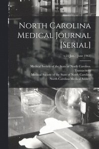 bokomslag North Carolina Medical Journal [serial]; v.22(Jan. - June 1961)