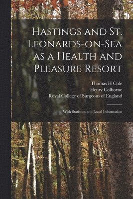 bokomslag Hastings and St. Leonards-on-Sea as a Health and Pleasure Resort