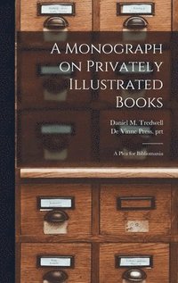 bokomslag Monograph on Privately Illustrated Books