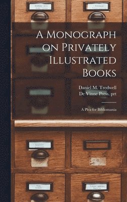 bokomslag Monograph on Privately Illustrated Books