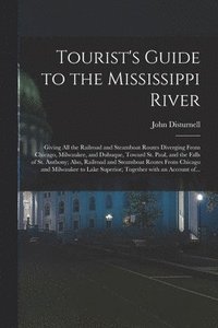 bokomslag Tourist's Guide to the Mississippi River