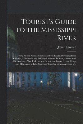 Tourist's Guide to the Mississippi River 1