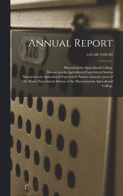 Annual Report; v.67-68 1929-30 1