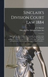 bokomslag Sinclair's Division Court Law 1884 [microform]