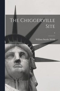 bokomslag The Chiggerville Site; 4