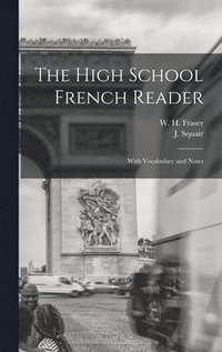 bokomslag High School French Reader [microform]