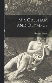bokomslag Mr. Gresham and Olympus