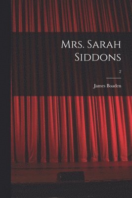 bokomslag Mrs. Sarah Siddons; 2