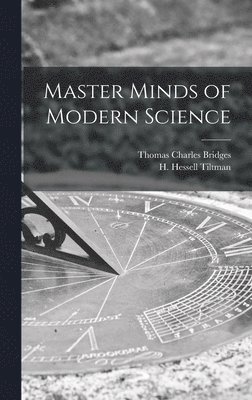 Master Minds of Modern Science 1