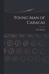 bokomslag Young Man of Caracas