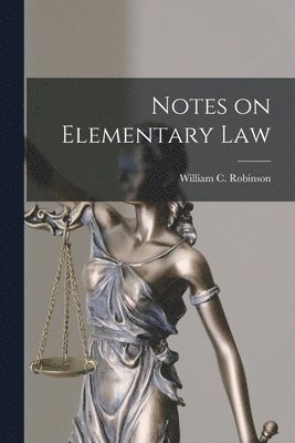 Notes on Elementary Law 1