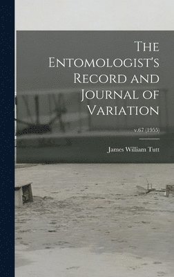 bokomslag Entomologist's Record and Journal of Variation; v.67 (1955)