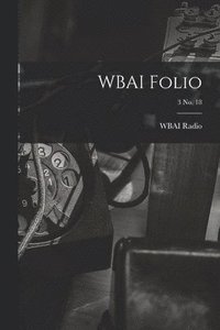 bokomslag WBAI Folio; 3 no. 18