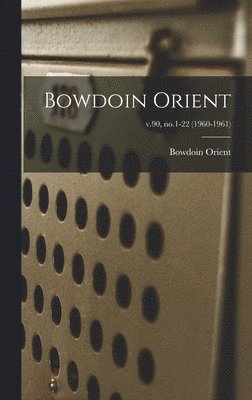 Bowdoin Orient; v.90, no.1-22 (1960-1961) 1