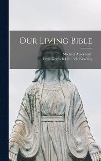bokomslag Our Living Bible