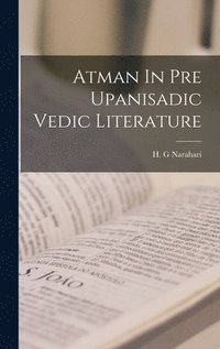 bokomslag Atman In Pre Upanisadic Vedic Literature