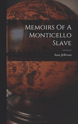 bokomslag Memoirs Of A Monticello Slave