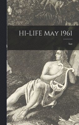 HI-LIFE May 1961 1