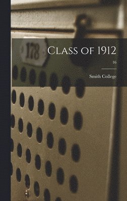 Class of 1912; 16 1