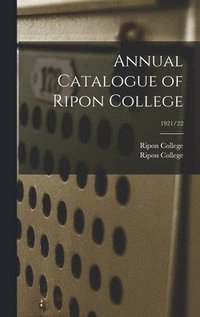 bokomslag Annual Catalogue of Ripon College; 1921/22