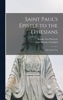 Saint Paul's Epistle to the Ephesians 1