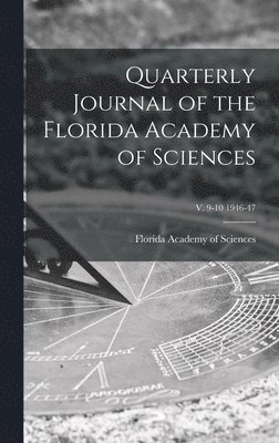 bokomslag Quarterly Journal of the Florida Academy of Sciences; v. 9-10 1946-47