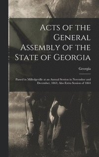 bokomslag Acts of the General Assembly of the State of Georgia