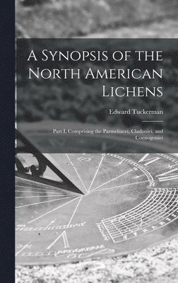 Synopsis of the North American Lichens [microform]